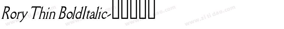 Rory Thin BoldItalic字体转换